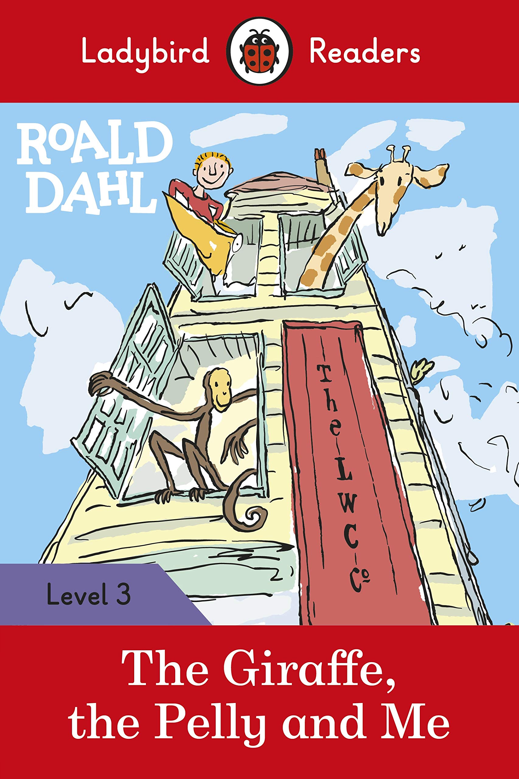 Ladybird readers level 3 - the giraffe, the pelly and me