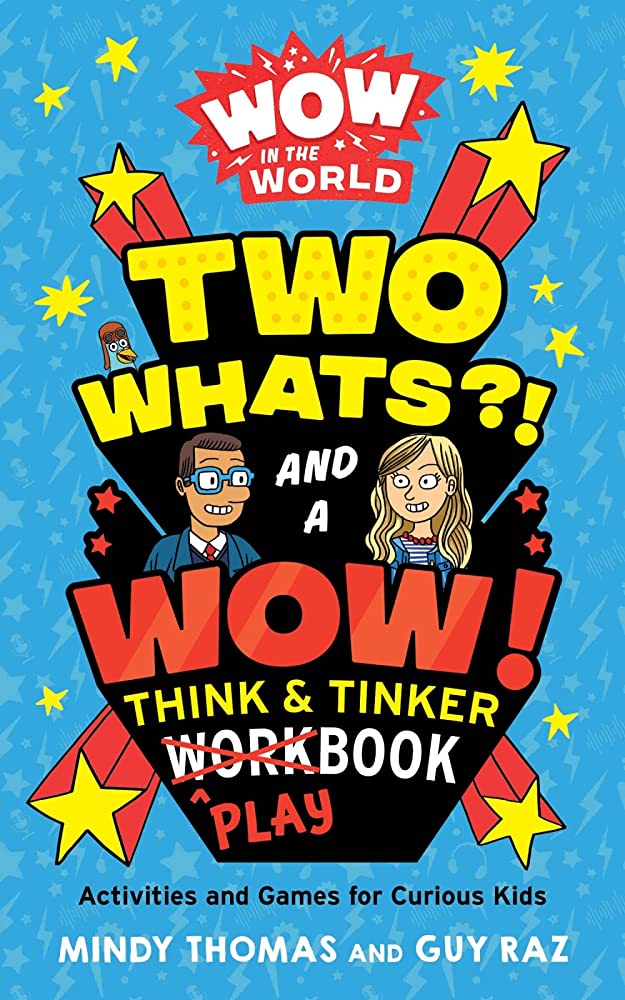 Wow in the world : two whats?! and a wow! think & tinker playbook