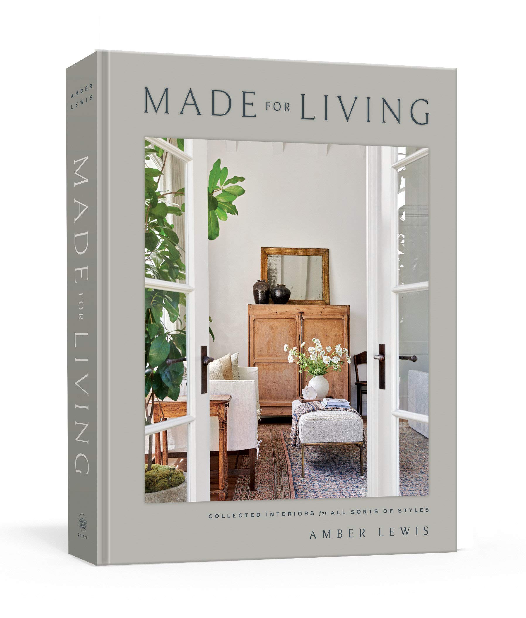 Made for living :  collected interiors for all sorts of styles