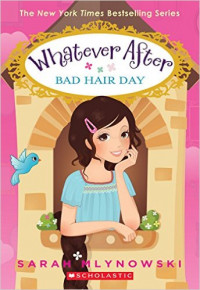 Whatever after : bad hair day