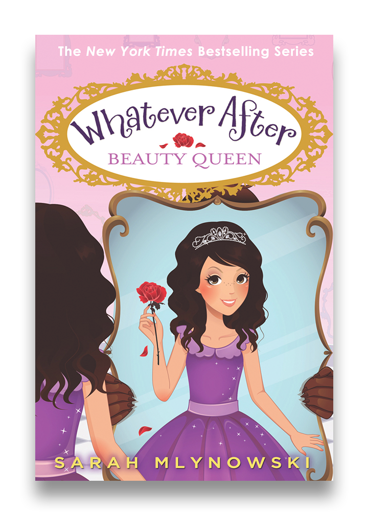 Whatever after : beauty queen