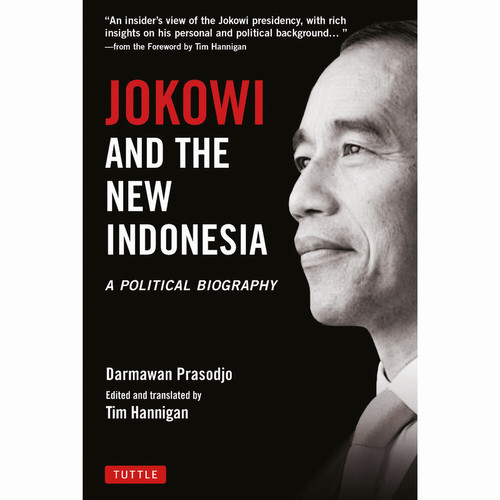 Jokowi and the new Indonesia :  a political biography