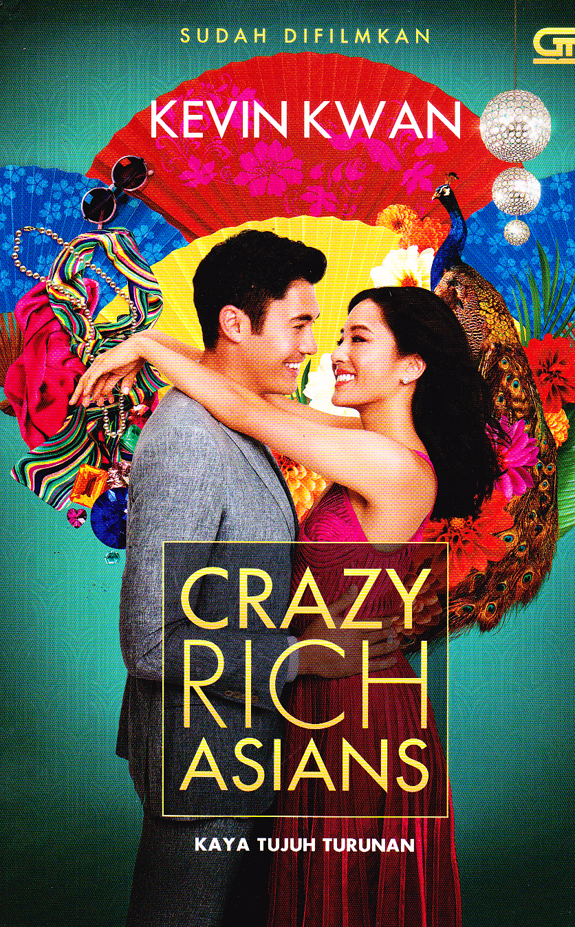 Crazy Rich Asians :  (Kaya Tujuh Turunan)