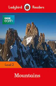 Ladybird readers level 2 - bbc earth: mountains
