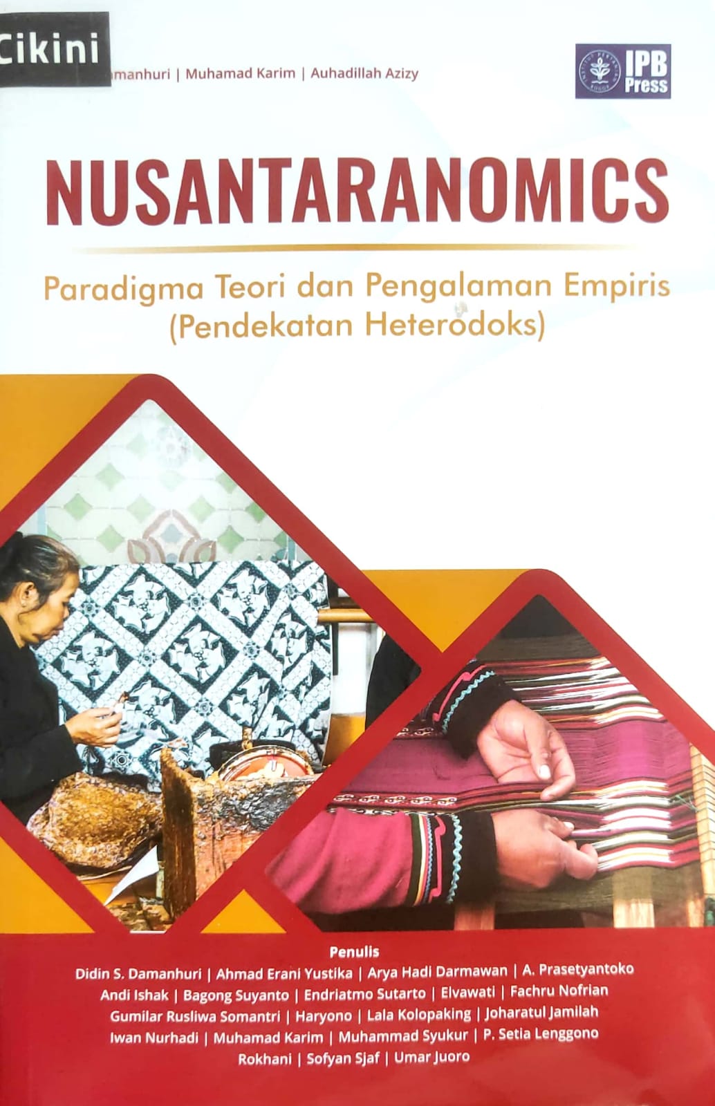 Nusantaranomics :  paradigma teori dan pengalaman empiris (pendekatan heterodoks)