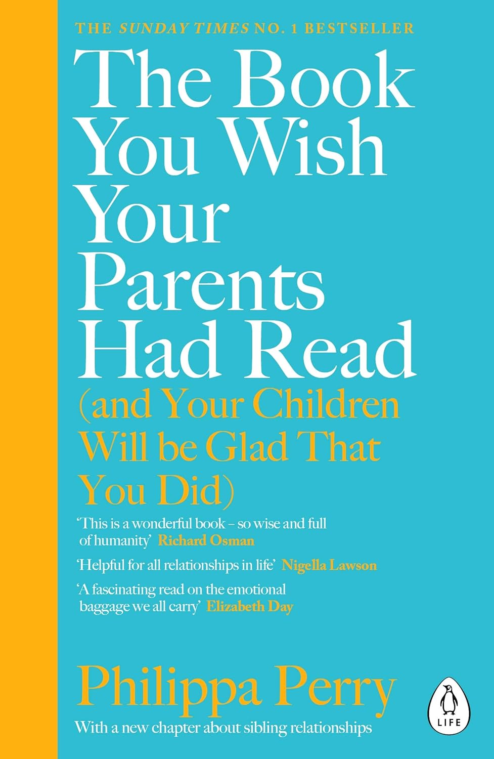 The book you wish your parents had read :  and your children will be glad that you did