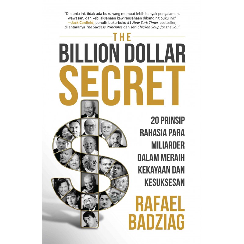 The billion dollar secret :  20 prinsip rahasia para miliarder dalam meraih kekayaan dan kesuksesan