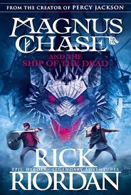 Magnus Chase :  And the ship of the dead