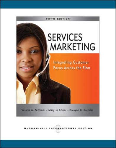 Services marketing : integrating customer focus across the firm