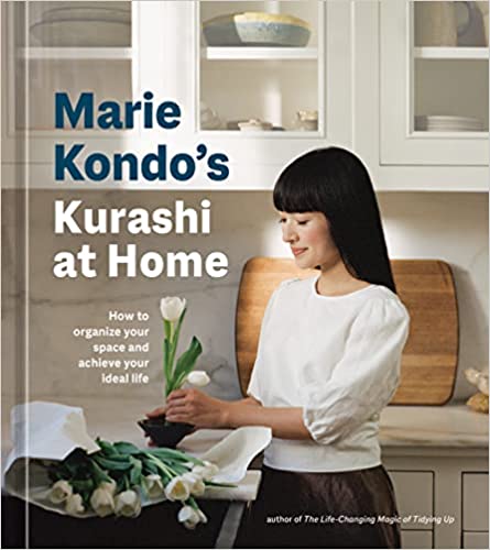 Marie's Kondo's Kurashi at home :  how to organize your space and achieve your ideal life