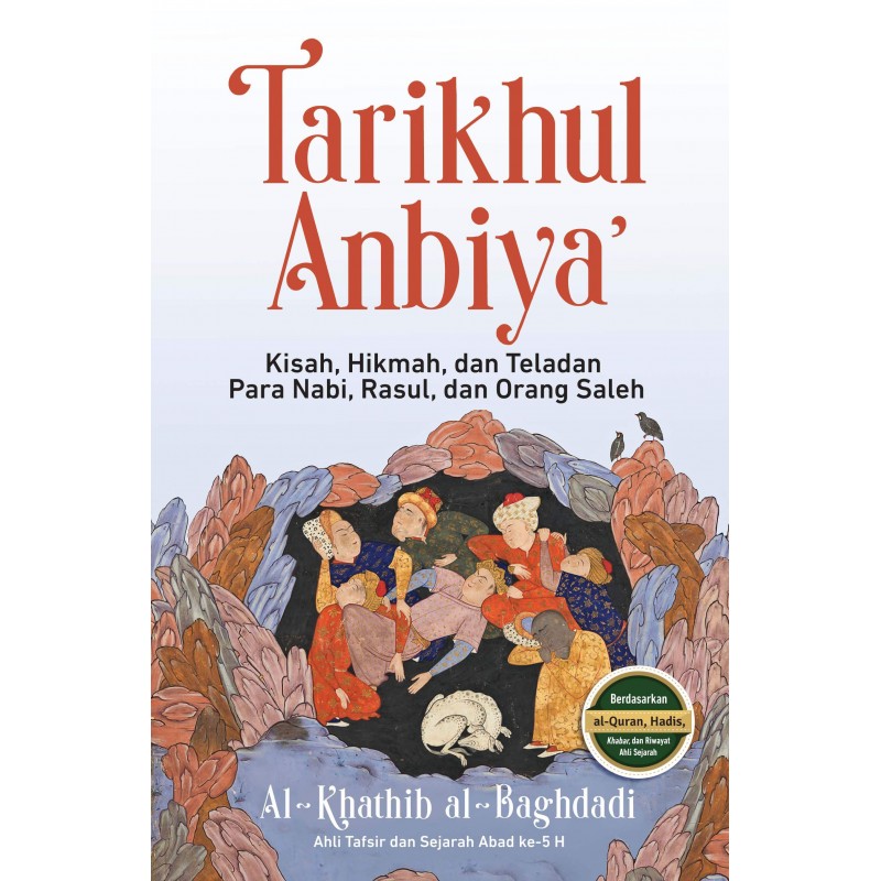 Tarikhul Anbiya' :  kisah, hikmah, dan teladan para Nabi, rasul, dan orang saleh
