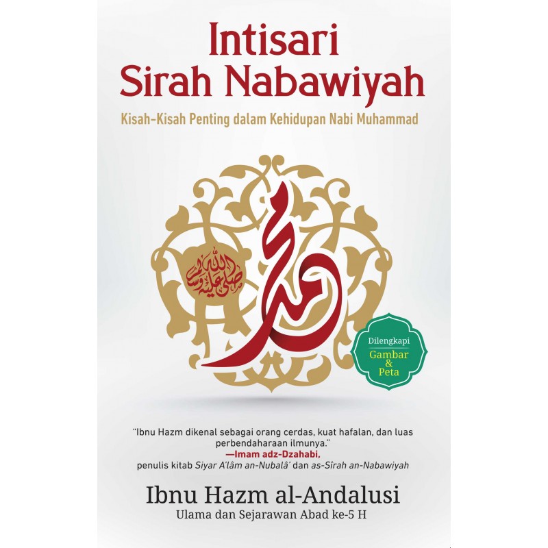 Intisari sirah Nabawiyah :  kisah-kisah penting dalam kehidupan nabi Muhammad
