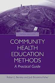 Community health education methods :  a practical guide