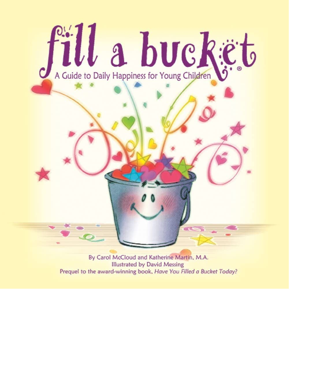 Fill a Bucket : A Guide to Daily Happiness for Young Children