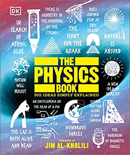 The physics book :  big ideas simply explained