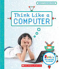 Think like a computer :  Rookie get ready to code