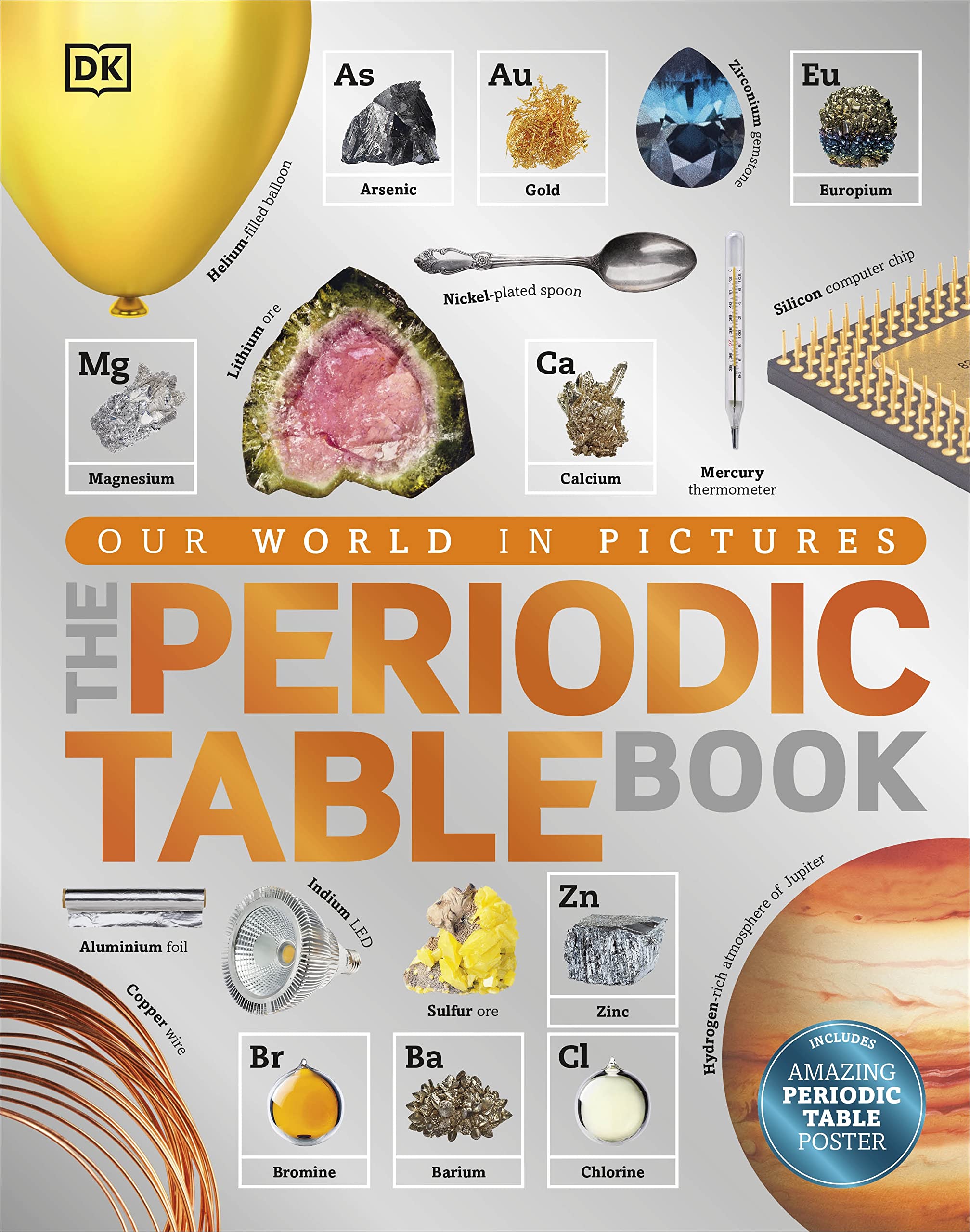 Our world in pictures :  the periodic table book