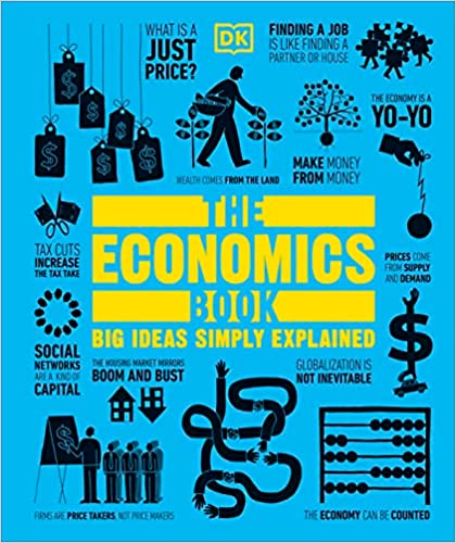 The economics book :  big ideas simply explained