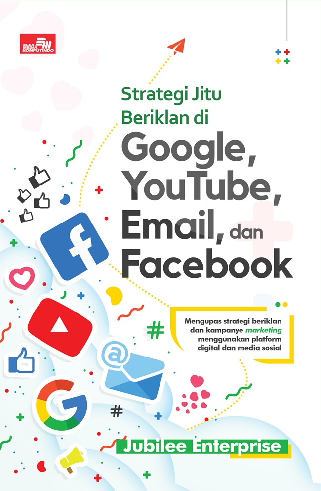 Strategi jitu beriklan di google, youtube, email, dan facebook