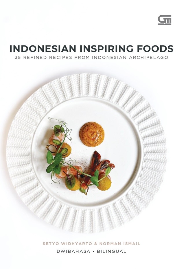 Indonesian inspiring foods :  35 refined recipes from Indonesian archipelagp