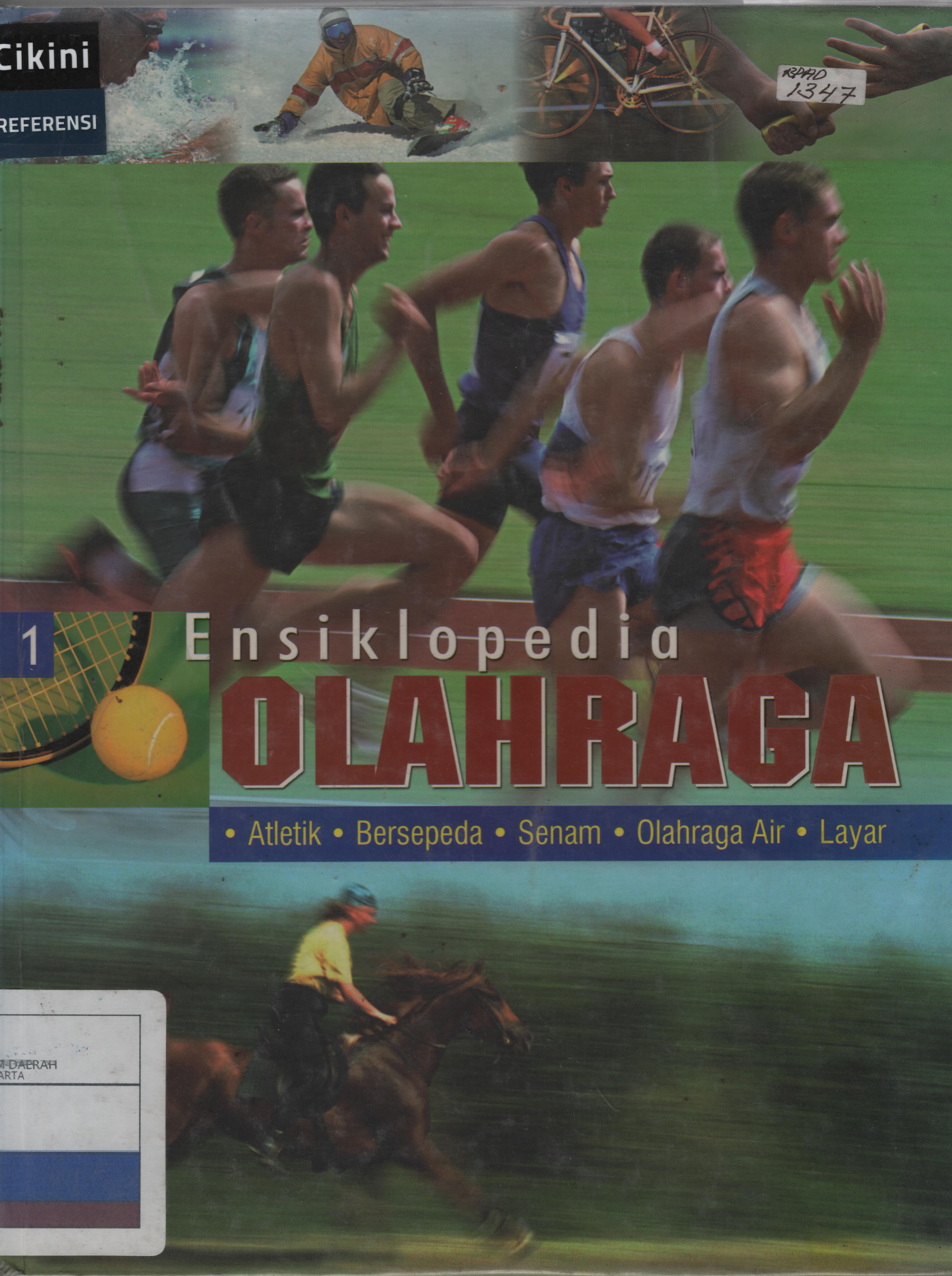 Ensiklopedia olahraga :  atletik, bersepeda, senam, olahraga air, layar