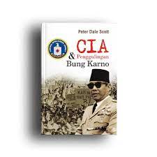 CIA & penggulingan bung karno (edisi revisi)