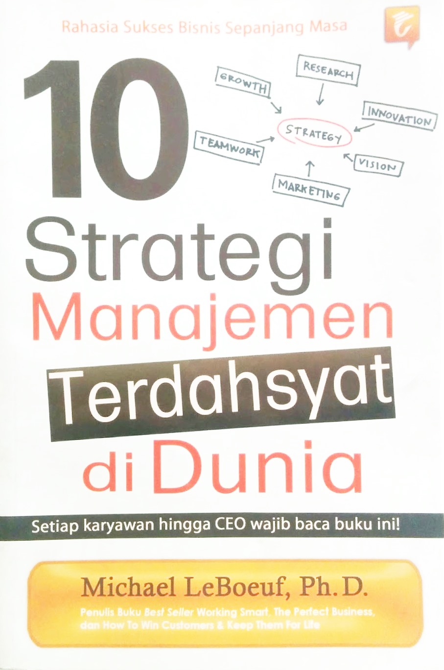 10 Strategi manajemen terdahsyat di dunia :  setiap karyawan hingga CEO wajib baca buku ini