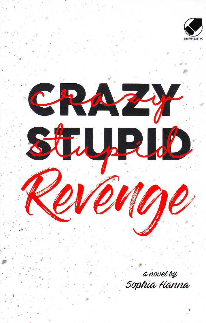 Crazy stupid revenge