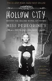 Hollow city :  Miss Peregrine's Home For Peculiar Children