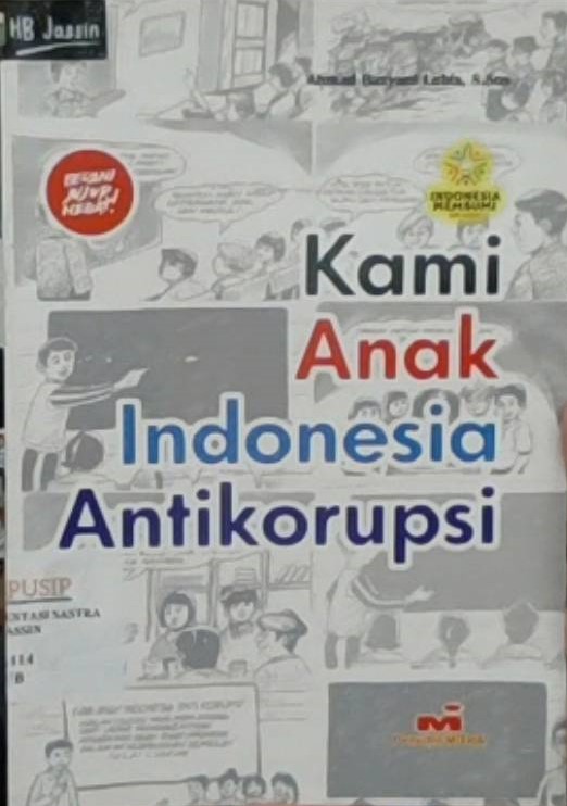 Kami anak Indonesia antikorupsi