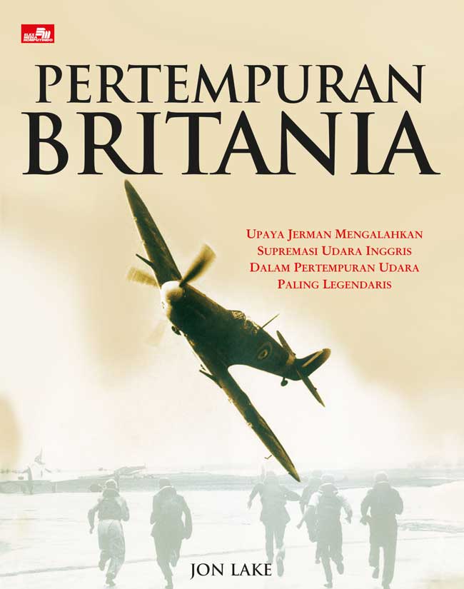 Pertempuran Britania :  upaya Jerman mengalahkan supremasi udara Inggris dalam pertempuran udara paling legendaris