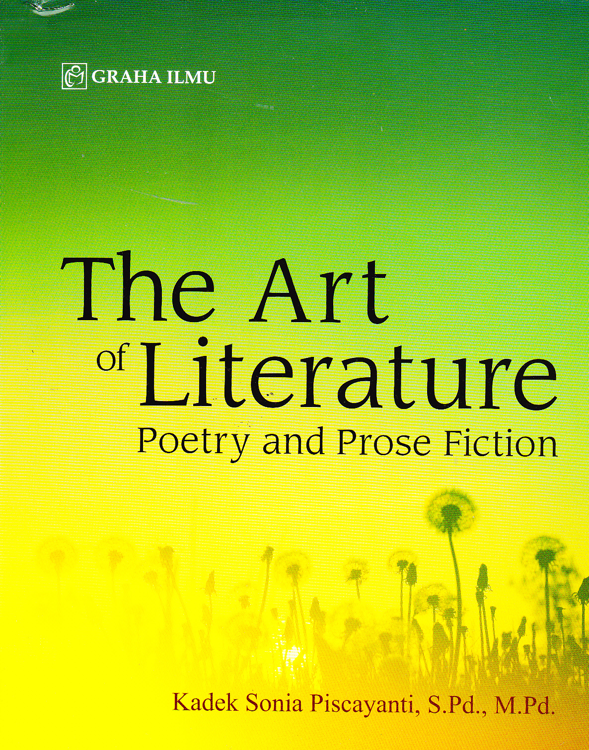 The art of literature :  poetry and prose fiction
