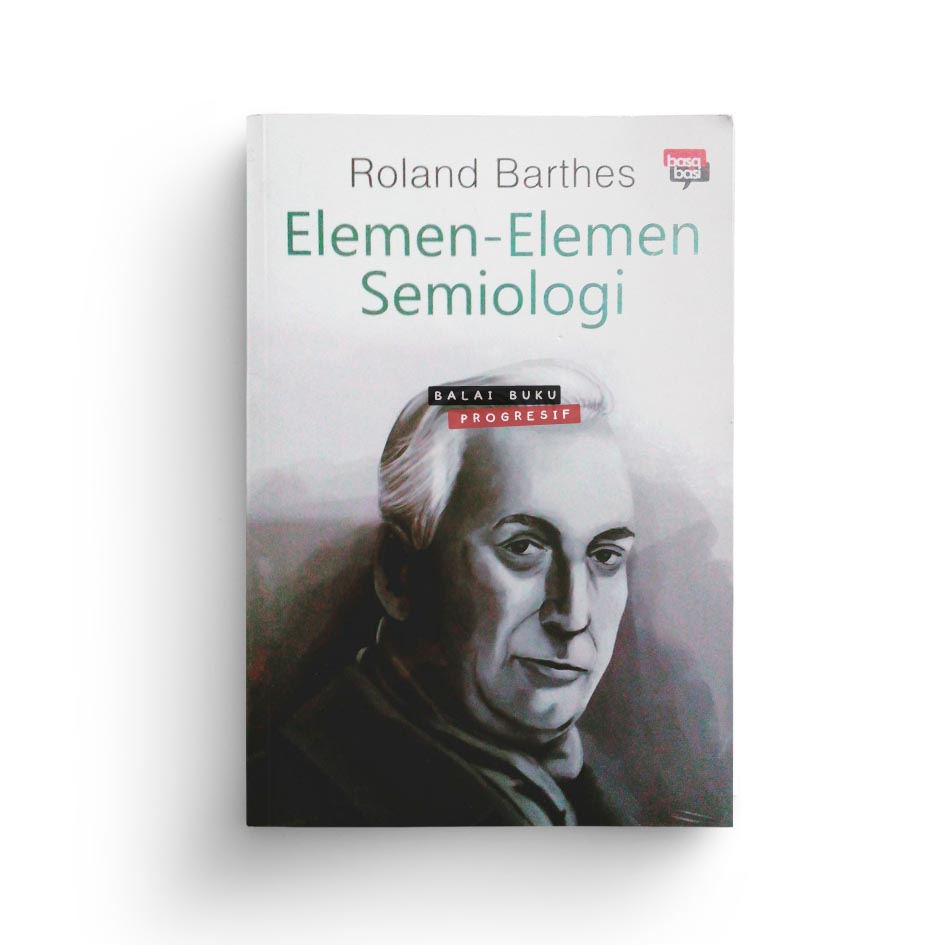 Elemen-elemen semiologi. :  Sistem tanda bahasa, Hermeneutika, dan strukturalisme