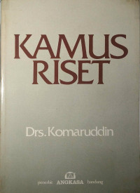 Kamus Riset : Drs. Komaruddin