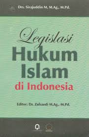 Legislasi hukum Islam di Indonesia