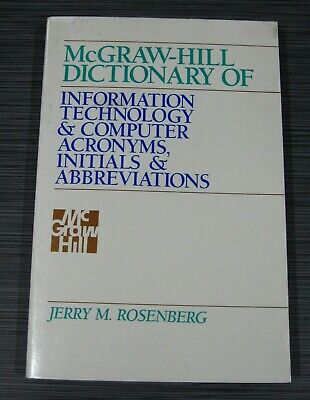 MCGRAW-HILL DICTIONARY OF :  Information Technology & Computer Acronyms, Initials & Abbreviations