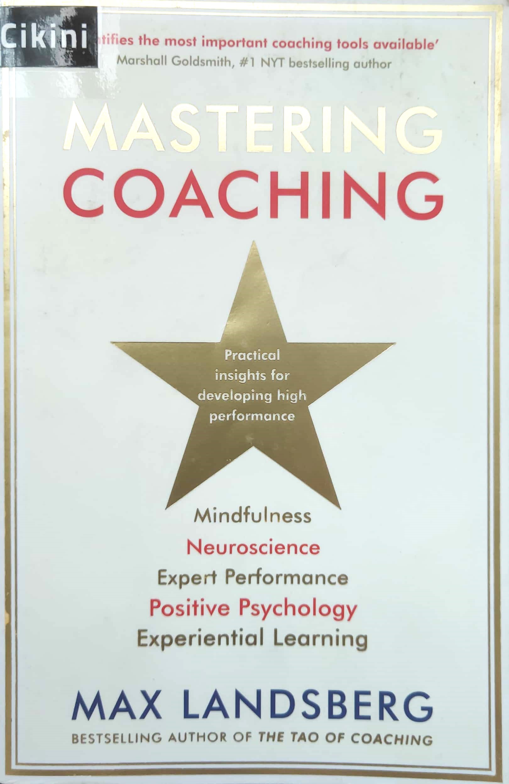 Mastering coaching :  practical insights for developing high performance