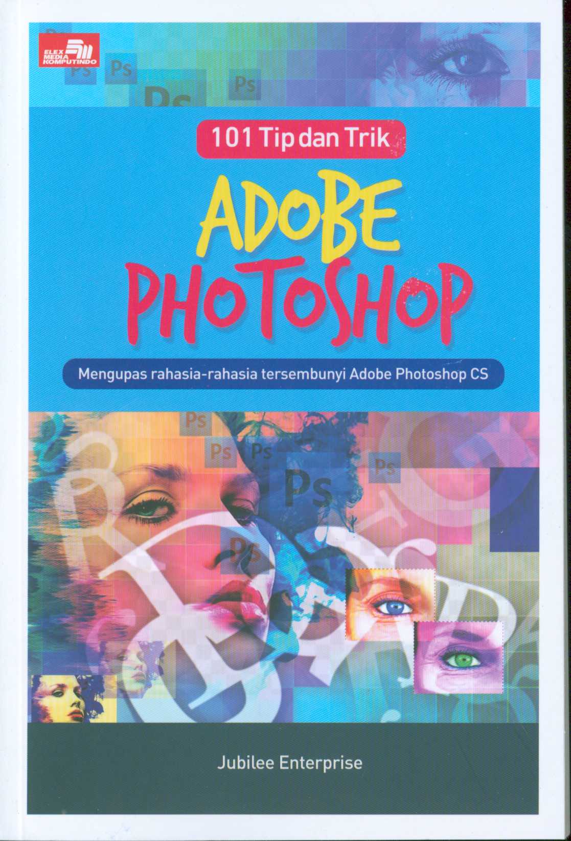 101 tip dan trik Adobe Photoshop