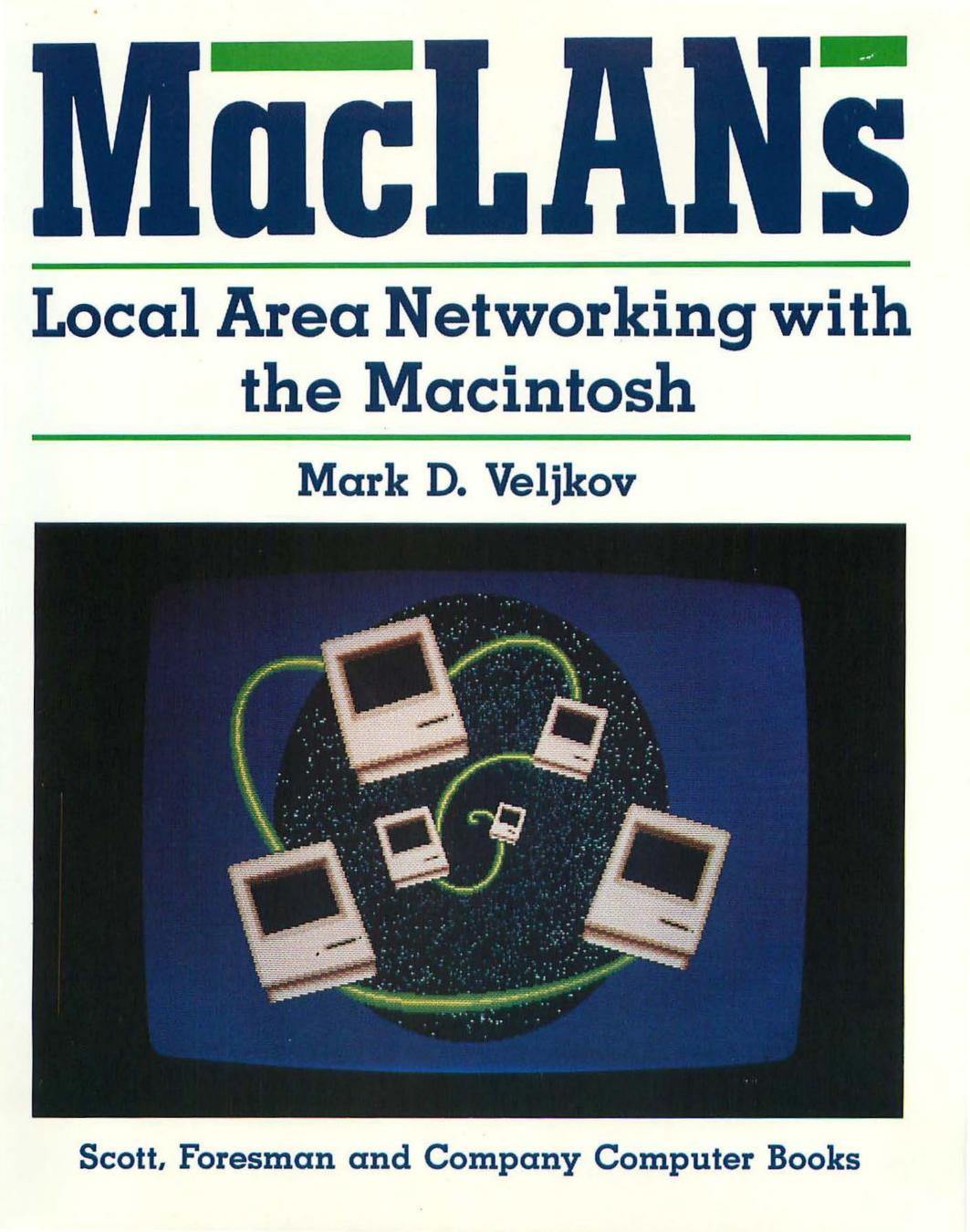 Maclans : Local Area Networking With the Macintosh