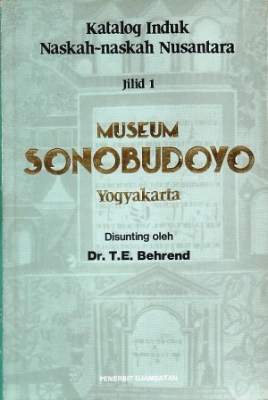 Katalog Induk Naskah-Naskah Nusantara :  Museum Sonobudoyo Yogyakarta