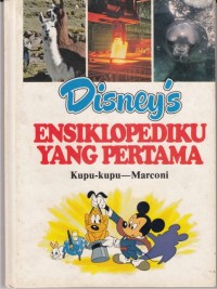 Disney's Jilid 13 :  Ensiklopediku yang pertama 'Kupu-kupu dan Rama-rama - marconi'