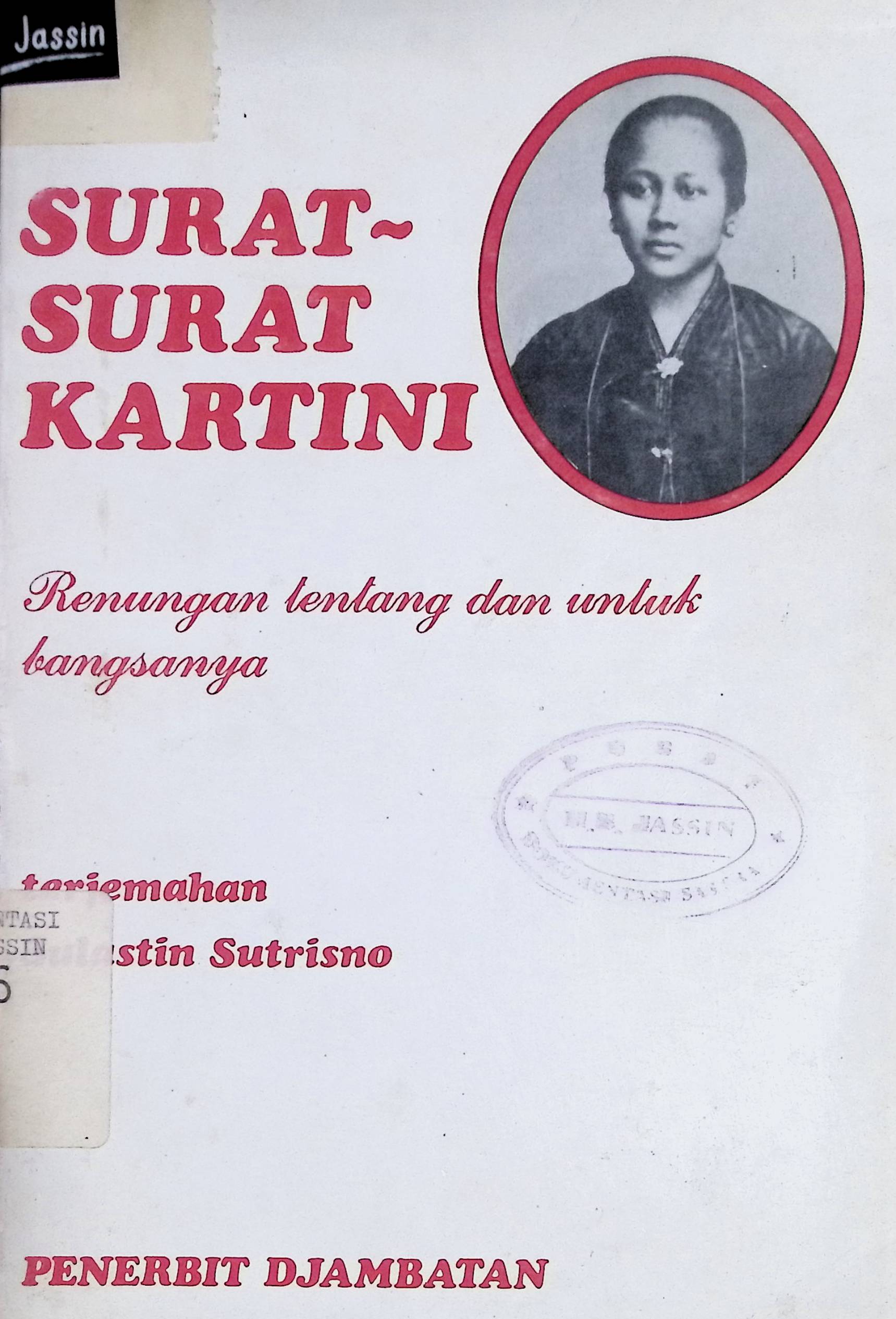 Surat-surat Kartini :  renungan tentang dan untuk bangsanya
