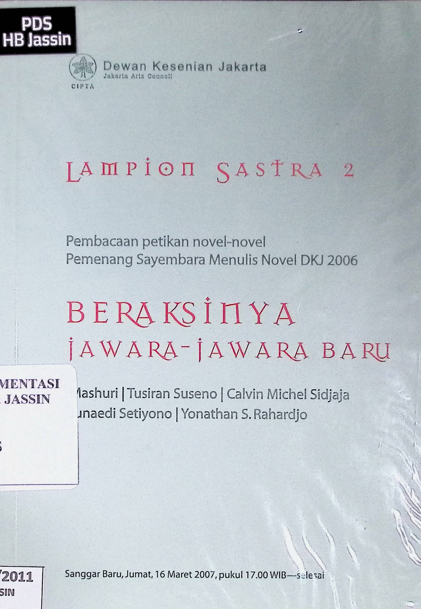 Lampion sastra 2 :  pembacaan petikan novel-novel pemenang sayembara menulis novel DKJ 2006