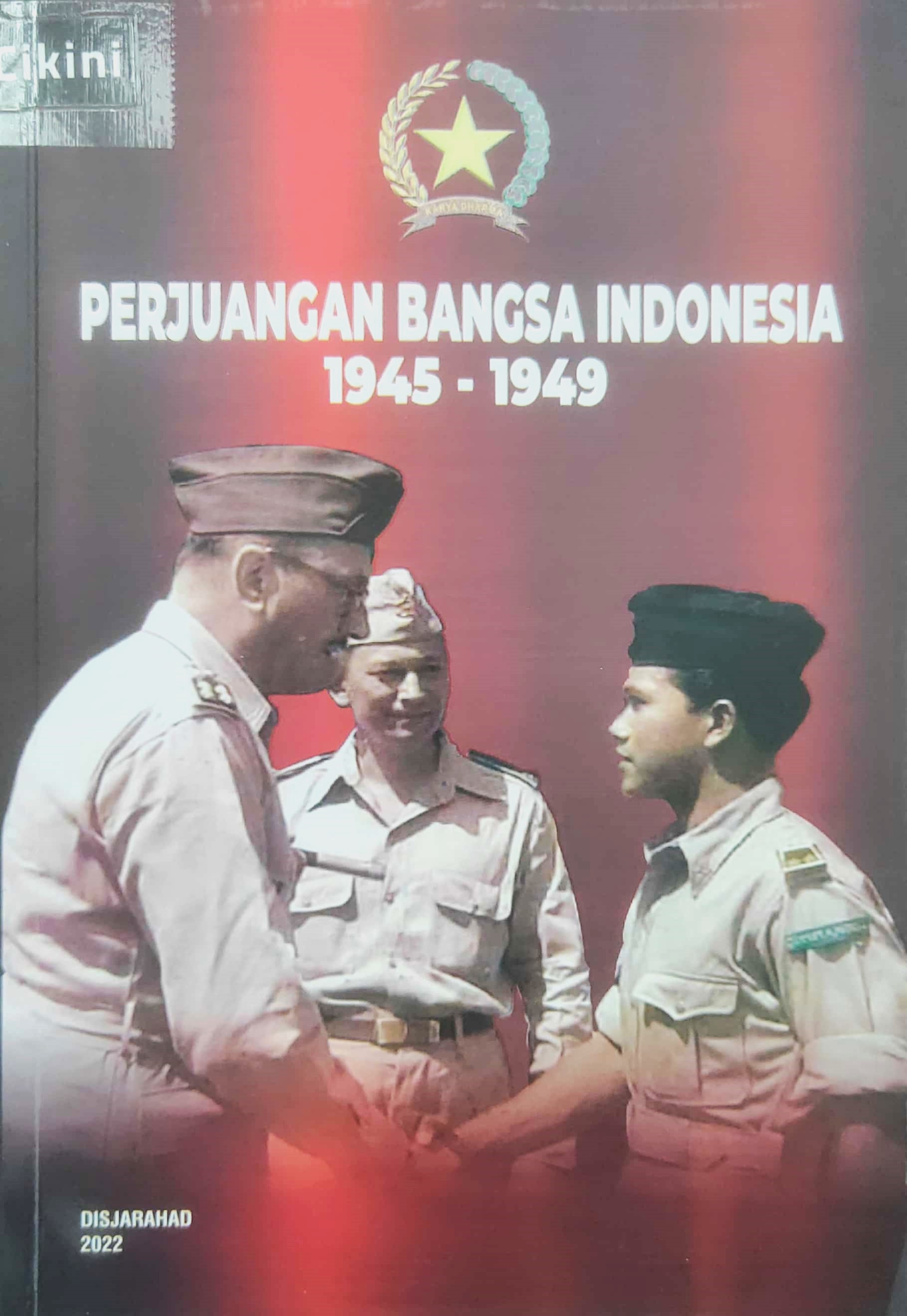 Perjuangan bangsa lndonesia 1945 – 1949