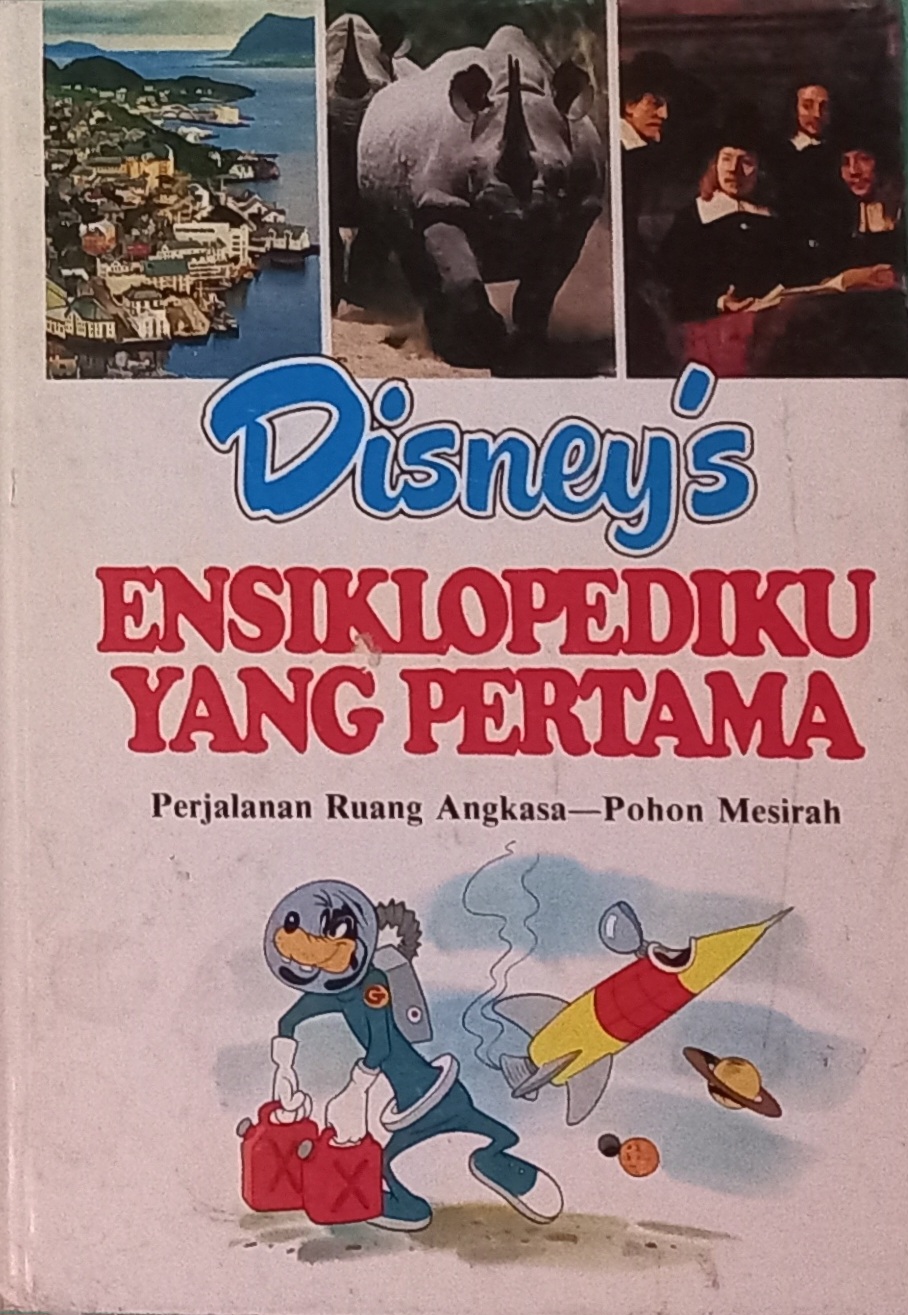 Disney's Jilid 18 :  Ensiklopediku yang pertama 'Perjalanan ruang angkasa - pohon mesirah'
