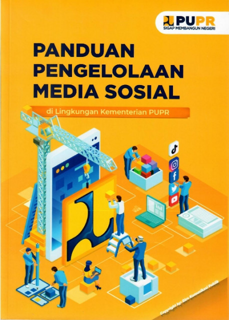 Panduan pengelolaan media sosial di lingkungan kementerian PUPR