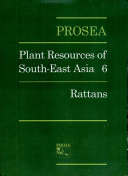 Plant resources of South-East Asia 6 :  Rattans