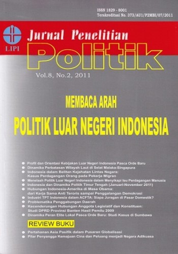 Jurnal penelitian politik :  membaca arah politik luar negeri Indonesia Vol.8 No.2 2011