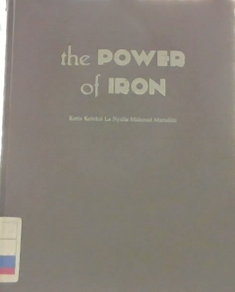 The Power of Iron :  Keris Koleksi La Nyalla Mahmud Mattalitti