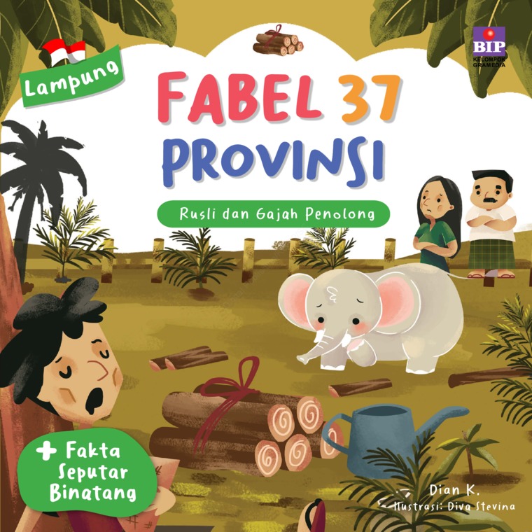 Fabel 37 provinsi : Lampung - Rusli dan gajah penolong